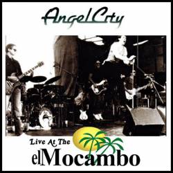 Angel City : Live at the el Mocambo
